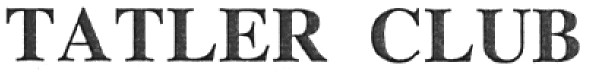 tatler club
