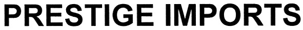 prestige imports