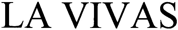 la vivas