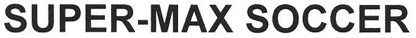 super-max soccer