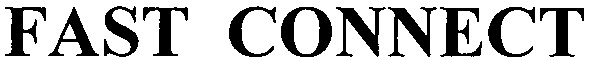 fast connect