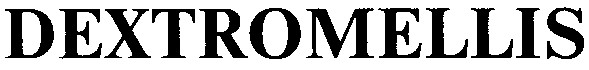 dextromellis