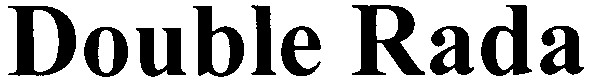 double rada