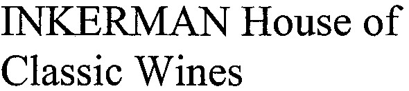 inkerman house of classic wines