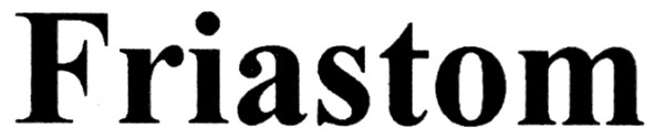 friastom