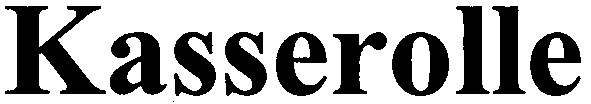 kasserolle