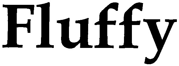 fluffy