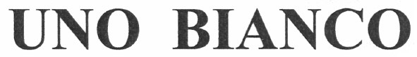 uno bianco