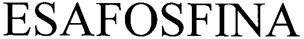 esafosfina
