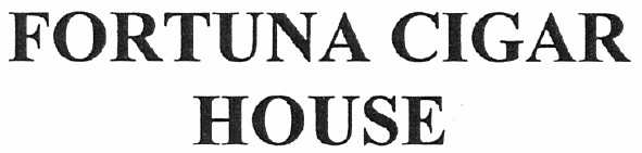fortuna cigar house