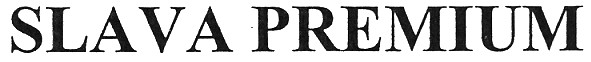 slava premium