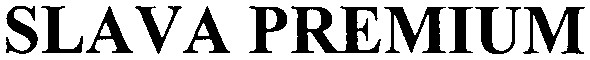 slava premium