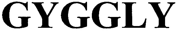 gyggly