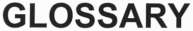 glossary