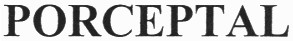 porceptal