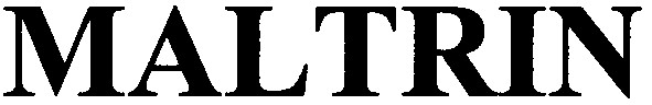 maltrin