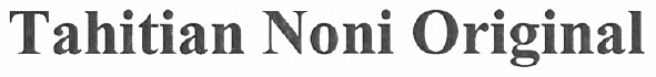 tahitian noni original