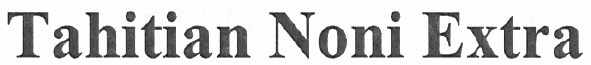 tahitian noni extra
