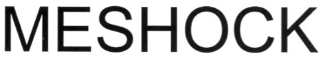 meshock