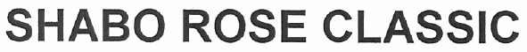 shabo rose classic