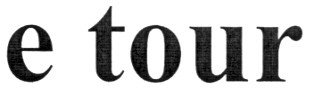 e tour