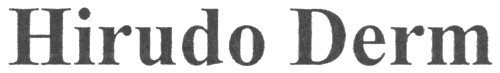 hirudo derm