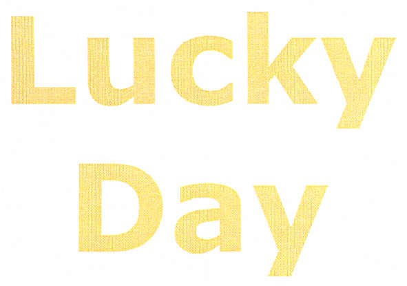 lucky day