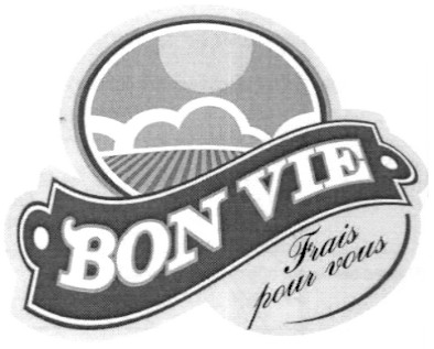 bon vie frais pour vous