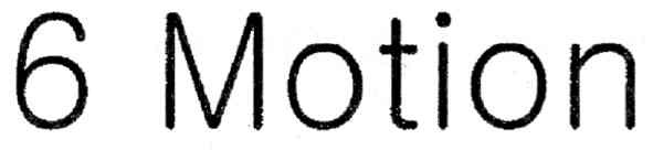 6 motion