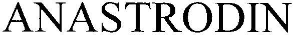 anastrodin