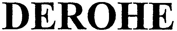 derohe
