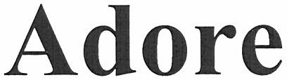 adore