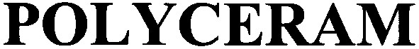 polyceram