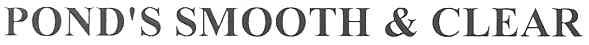 pond`s smooth & clear