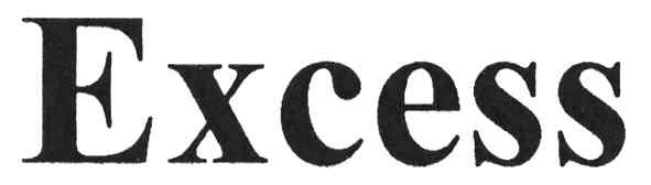 excess