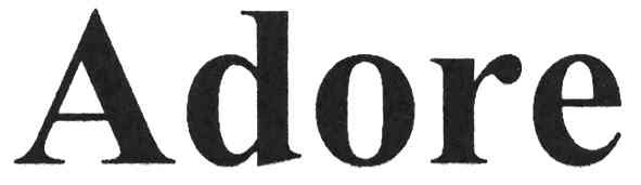 adore