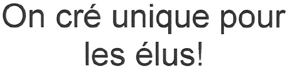 on cre unique pour les elus!