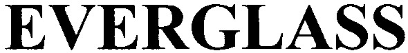 everglass