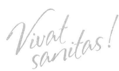 vivat sanitas!