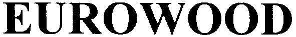 eurowood
