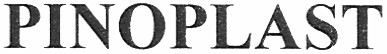 pinoplast