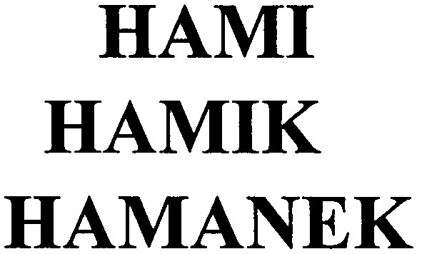 hami hamik hamanek