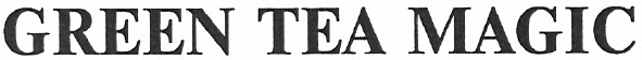 green tea magic