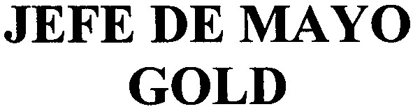 jefe de mayo gold