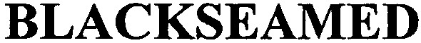 blackseamed