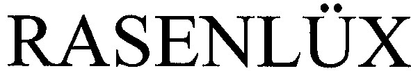 rasenlux