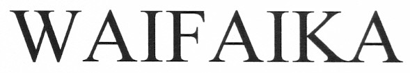 waifaika