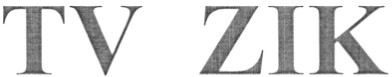 tv zik