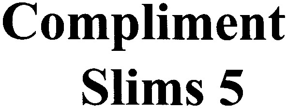 compliment slims 5