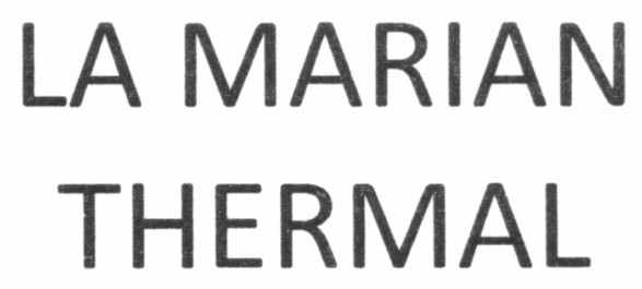 la marian thermal